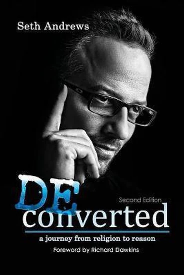 書影。Seth Andrews著。『Deconverted』第二版。宗教から合理への旅路。Richard Dawkinsによる序文。